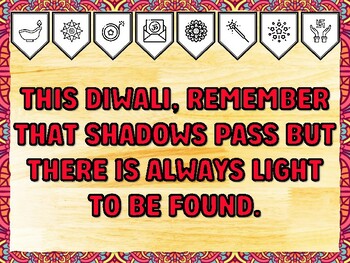 THIS DIWALI, REMEMBER THAT SHADOWS PASS BUT THERE IS ALWAYS LIGHT TO BE FOUND