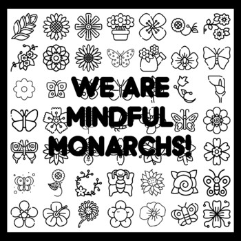 WE ARE MINDFUL MONARCHS! Butterfly Bulletin Board Activity 3x3 feet