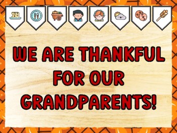 WE ARE THANKFUL FOR OUR GRANDPARENTS! Thanksgiving Bulletin Board Kit & Door