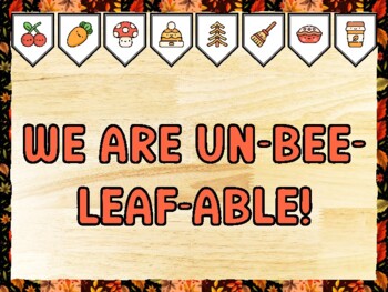 WE ARE UN-BEE-LEAF-ABLE! Fall Bulletin Board Kit & Door Décor