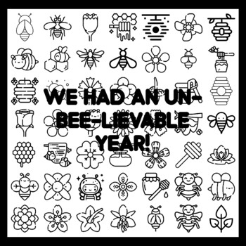 WE HAD AN UN-BEE-LIEVABLE YEAR! Bee Bulletin Board Activity 3x3 feet