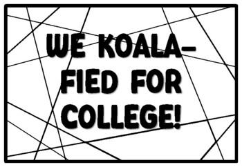 WE KOALA-FIED FOR COLLEGE! Koala Coloring Pages, Koala Bear Bulletin Board Ac