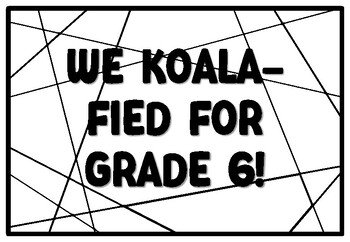 WE KOALA-FIED FOR GRADE 6! Koala Coloring Pages, Koala Bear Bulletin Board Ac