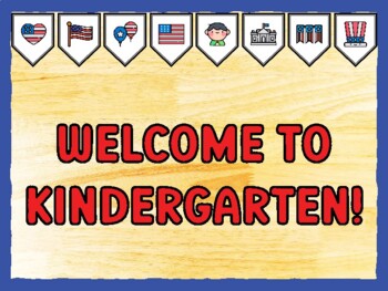 WELCOME TO KINDERGARTEN! Fourth Of July Bulletin Board Kit