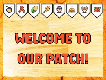 WELCOME TO OUR PATCH! Fall Bulletin Board Kit