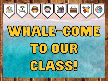 WHALE-COME TO OUR CLASS! Beach Bulletin Board