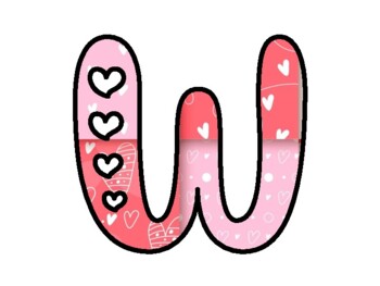 WHAT WE LOVE MOST ABOUT OUR CLASS! Valentine’s Day Bulletin Board Letters