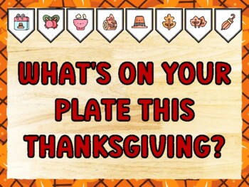 WHAT'S ON YOUR PLATE THIS THANKSGIVING? Thanksgiving Bulletin Board Kit & Doo