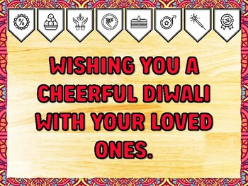 WISHING YOU A CHEERFUL DIWALI WITH YOUR LOVED ONES. Diwali Printable Bulletin