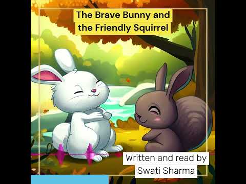 Story#6 The Brave Bunny and the Friendly Squirrel, Reading Comprehension Grades 1 and 2
