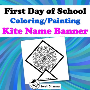 First Day, Back to School, Mandala Kite Name Banner, Coloring/Painting Activity