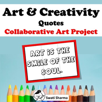 Art and Creativity Quotes, Collaborative Art Project/Posters