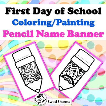 First Day, Back to School, Pencil Name Banner, Coloring/Painting Activity
