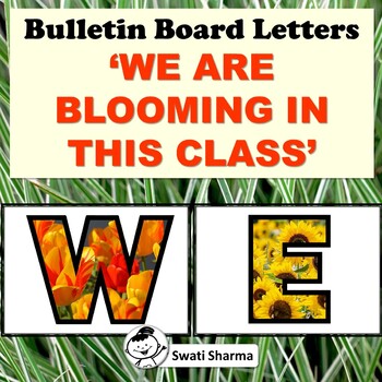 Back to School, Spring, Bulletin Board Letters ‘WE ARE BLOOMING IN THIS CLASS'