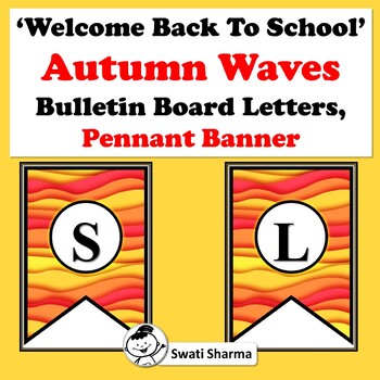 Welcome Back To School, Summer/Autumn Waves, Bulletin Board Pennant Banner