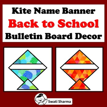 Kite Name Banner, Back to School, Bulletin Board, Door Decor