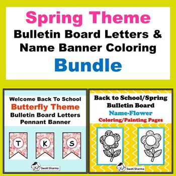 Spring Theme, Flowers, Bulletin Board Letters & Name Banner Coloring  Bundle