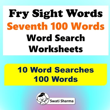 Fry Sight Words, Seventh 100 Words, Word Search Worksheets