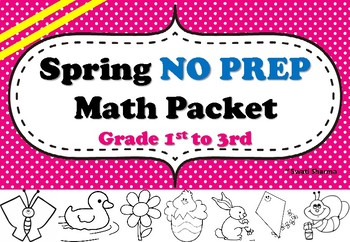 Spring No Prep Math Packet Grade 1st to 3rd