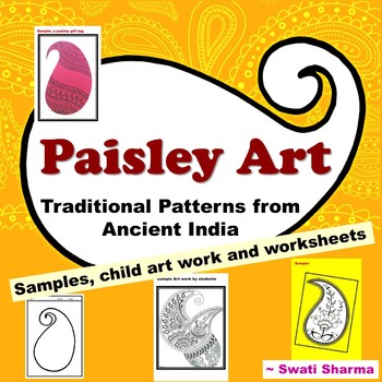 Spring, Summer Art Project, Paisley Patterns from Ancient India