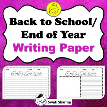 Back to School/ End of Year, Writing Paper